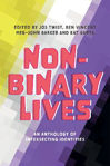 Picture of Non-Binary Lives: An Anthology of Intersecting Identities