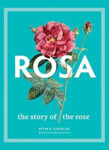 Picture of Rosa: The Story of the Rose