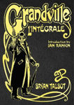Picture of Grandville L'Integrale: The Complete Grandville Series, with an introduction by Ian Rankin