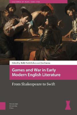 Picture of Games and War in Early Modern English Literature: From Shakespeare to Swift