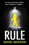 Picture of The Rule: The new heart-pounding thriller from the bestselling author of Cry Baby
