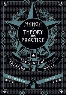 Picture of Manga in Theory and Practice: The Craft of Creating Manga