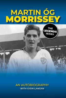 Picture of Martin Og Morrissey, An Autobiography