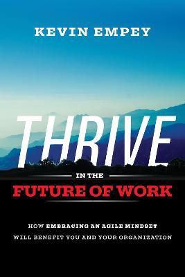 Picture of Thrive in the Future of Work: How Embracing an Agile Mindset Will Benefit You and Your Organisations