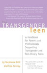 Picture of The Transgender Teen: A Handbook for Parents and Professionals Supporting Transgender and Non-Binary Teens