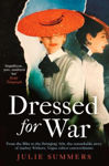 Picture of Dressed For War: The Story of Audrey Withers, Vogue editor extraordinaire from the Blitz to the Swinging Sixties