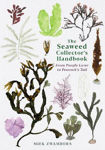Picture of The Seaweed Collector's Handbook: From Purple Laver to Peacock's Tail