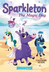 Picture of Sparkleton #1: The Magic Day