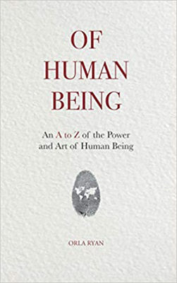 Picture of Of Human Being: An A to Z of the Power and Art of Human Being