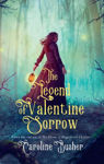 Picture of The Legend of Valentine Sorrow