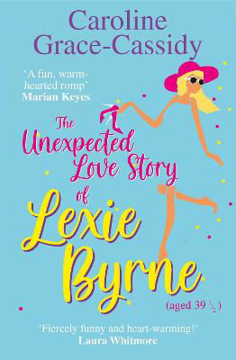 Picture of The Unforseen Love Story of Lexie Byrne (aged 39 1/2)