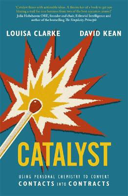 Picture of Catalyst: Using personal chemistry to convert contacts into contracts