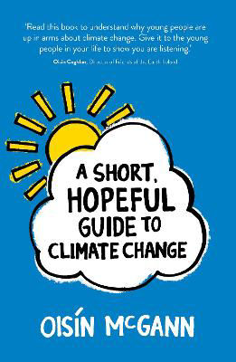 Picture of A Short, Hopeful Guide to Climate Change