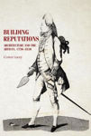 Picture of Building Reputations : Architecture and the Artisan, 1750-1830
