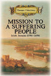Picture of Mission to a Suffering People: Irish Jesuits 1596 to 1696