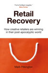 Picture of Retail Recovery: How Creative Retailers Are Winning in their Post-Apocalyptic World
