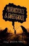 Picture of Motorcycles & Sweetgrass: Penguin Modern Classics Edition