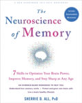 Picture of The Neuroscience of Memory: Seven Skills to Optimize Your Brain Power, Improve Memory, and Stay Sharp at Any Age