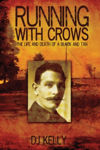 Picture of Running with Crows - The Life and Death of a Black and Tan