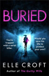 Picture of Buried : You're trapped underground with a serial killer. Would you save his life to protect your own?