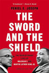 Picture of The Sword and the Shield: The Revolutionary Lives of Malcolm X and Martin Luther King Jr.