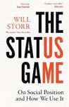 Picture of The Status Game : On Social Position and How We Use it