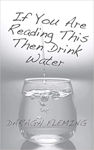 Picture of If You Are Reading This Then Drink Water
