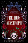 Picture of Precious Catastrophe (Perfectly Preventable Deaths 2)
