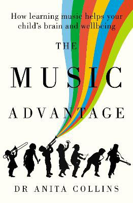 Picture of Music Advantage: How learning music helps your child's brain and wellbeing