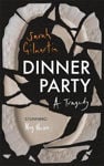 Picture of Dinner Party: A Tragedy