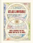 Picture of Atlas of the Invisible: Maps & Graphics That Will Change How You See the World