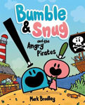 Picture of Bumble and Snug and the Angry Pirates: Book 1