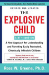 Picture of The Explosive Child [Sixth Edition]: A New Approach for Understanding and Parenting Easily Frustrated, Chronically Inflexible Children