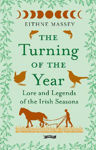 Picture of The Turning of the Year: Lore and Legends of the Irish Seasons