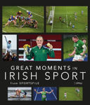 Picture of Great Moments in Irish Sport
