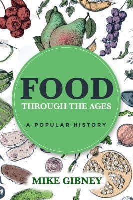 Picture of Food Through the Ages: A Popular History