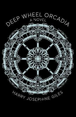 Picture of Deep Wheel Orcadia : Winner of the 2022 Arthur C. Clarke Award for Science Fiction Book of the Year