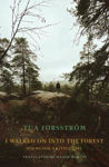 Picture of I walked on into the forest: Poems for a little girl