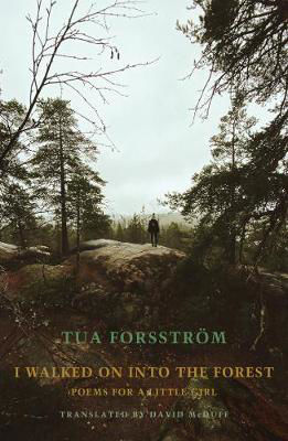 Picture of I walked on into the forest: Poems for a little girl