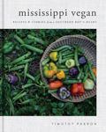 Picture of Mississippi Vegan: Recipes and Stories from a Southern Boy's Heart