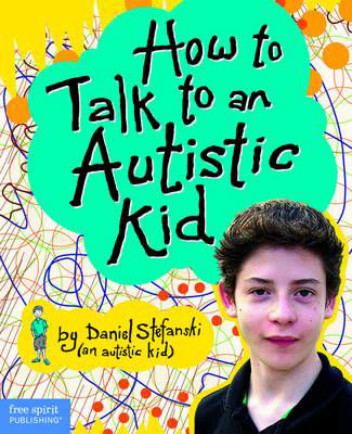 Picture of How to Talk to an Austistic Kid