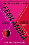 Picture of Femlandia : The gripping and provocative new dystopian thriller for 2021 from the bestselling author of VOX