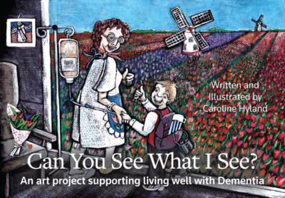 Picture of Can You See What I See? Living Well with Dementia