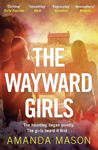 Picture of The Wayward Girls: The perfect chilling summer read