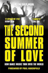 Picture of The Second Summer of Love: How Dance Music Took Over the World