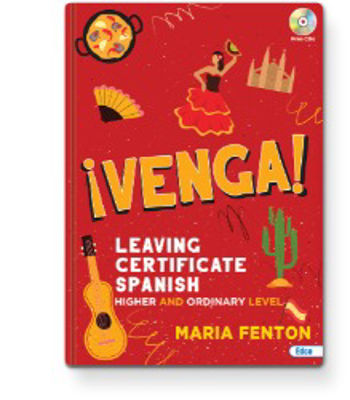 Picture of ¡ Venga ! Higher and Ordinary Level Leaving Certificate Spanish