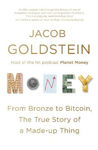 Picture of Money: From Bronze to Bitcoin, the True Story of a Made-up Thing