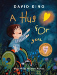 Picture of A Hug For You : The heart-warming story of Adam King's Virtual Hug