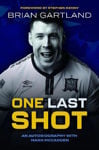 Picture of One Last Shot: Brian Gartland Autobiography