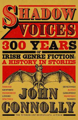 Picture of Shadow Voices : 300 Years of Irish Genre Fiction a History in Stories
